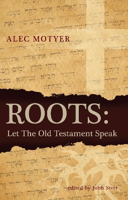Roots: Let the Old Testament Speak Revised ed.