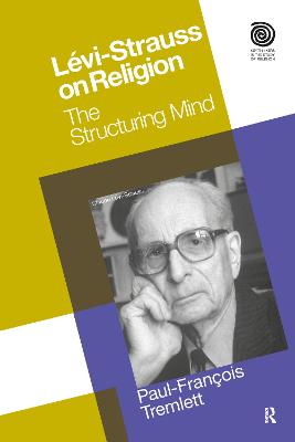 Levi-Strauss on Religion: The Structuring Mind