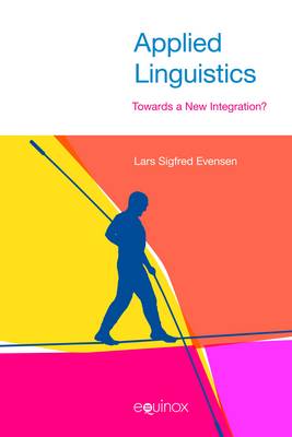 Applied Linguistics: Towards a New Integration?