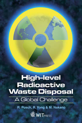 High Level Radioactive Waste (HLW) Disposal, A Global Challenge