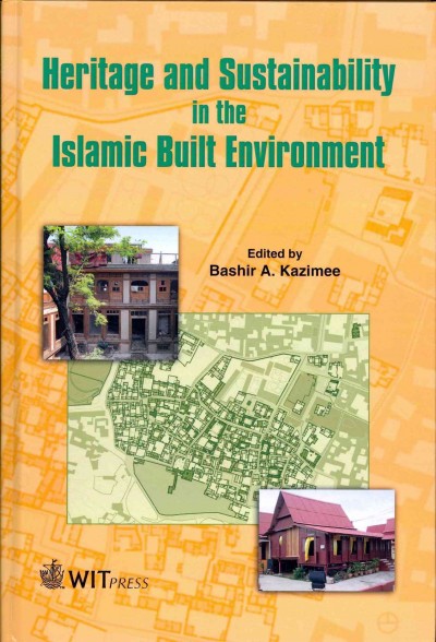 Heritage and Sustainability in the Islamic Built Environment