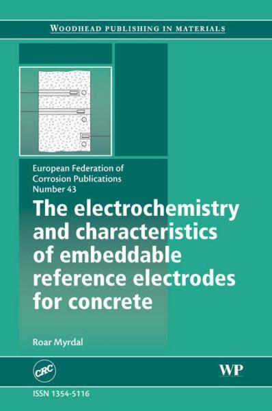 Electrochemistry and Characteristics of Embeddable Reference Electrodes for Concrete