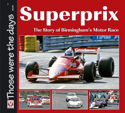 Superprix: The Story of Birminghams Motor Race
