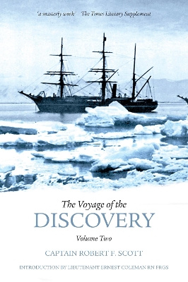 Voyage of the Discovery: Volume Two: Captain Robert F. Scott