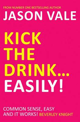 Kick the Drink...Easily!