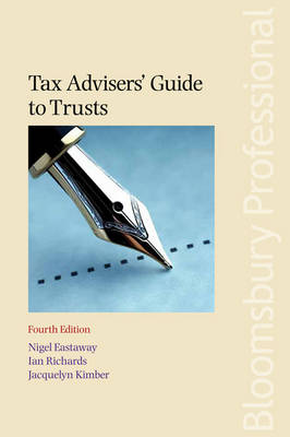 Tax Advisers' Guide to Trusts 4th Revised edition