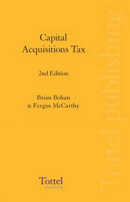 Capital Acquisitions Tax 2nd Revised edition
