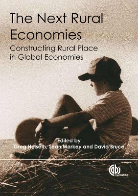 Next Rural Economies: Constructing Rural Place in Global Economies