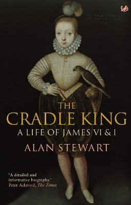 Cradle King: A Life of James VI & I
