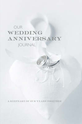 Our Wedding Anniversary Journal