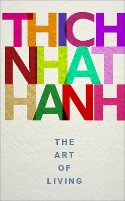 Art of Living: mindful techniques for peaceful living from one of the worlds most revered  spiritual leaders