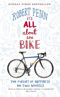 It's All About the Bike: The Pursuit of Happiness On Two Wheels