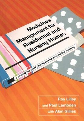 Medicines Management for Residential and Nursing Homes: A Toolkit for Best Practice and Accredited Learning