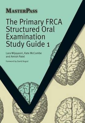 Primary FRCA Structured Oral Examination Study Guide 1