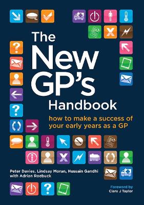 New GP's Handbook: How to Make a Success of Your Early Years as a GP