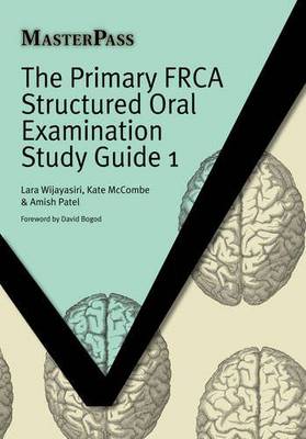 Primary FRCA Structured Oral Examination Study Guide 1