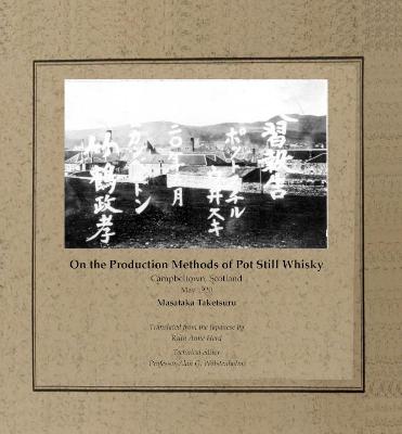 On the Production Methods of Pot Still Whisky: Campbeltown, Scotland, May 1920