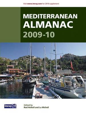 Mediterranean Almanac Revised edition, AND Mediterranean Cruising Handbook