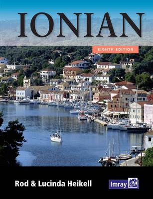 Ionian: Corfu, Levkas, Cephalonia, Zakinthos and the Coast to Finakounda 8th Revised edition