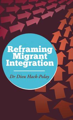 Reframing Migrant Integration