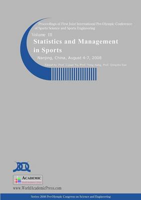 Statistics and Management in Sports: Proceedings of First Joint International Pre-Olympic Conference on Sports  Science and Sports Engineering, v. 3