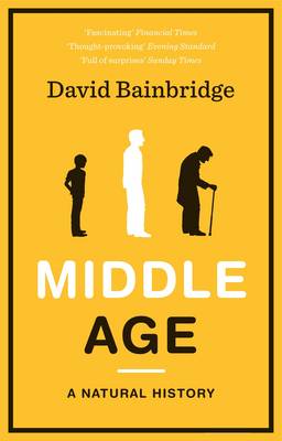 Middle Age: A Natural History