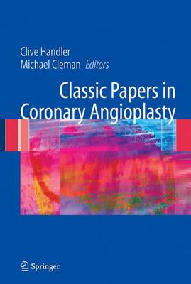 Classic Papers in Coronary Angioplasty 2006 ed.