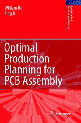 Optimal Production Planning for PCB Assembly 2007 ed.