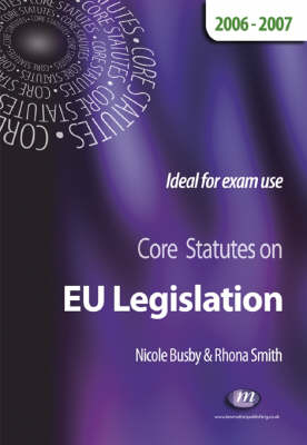 Core EU Legislation 2006-07 Revised edition