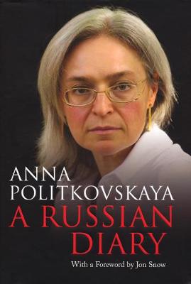 Russian Diary: With a Foreword by Jon Snow