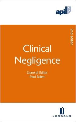 APIL Clinical Negligence 2nd New edition