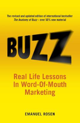 Buzz: Real-life Lessons in Word-of-Mouth Marketing Main