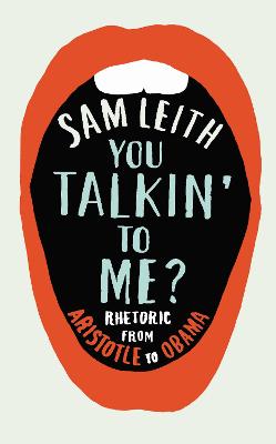 You Talkin' To Me?: Rhetoric from Aristotle to Obama Main