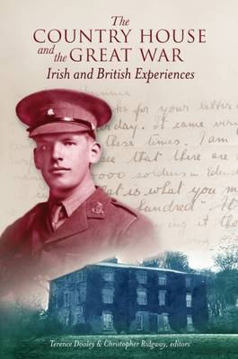 Country House and the Great War: Irish and British Experiences