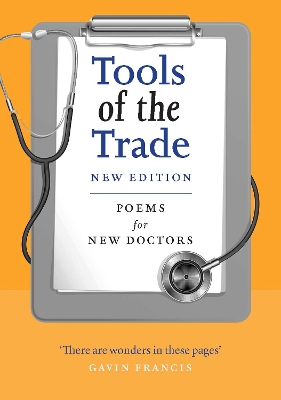 Tools of the Trade: Poems for New Doctors New Edition