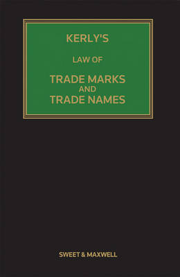 Kerly's Law of Trade Marks and Trade Names 15th edition