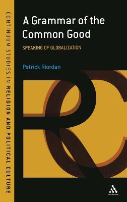 Grammar of the Common Good: Speaking of Globalization