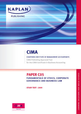 Paper C05 Fundamentals of Ethics, Corporate Governance and Business Law: Study Text