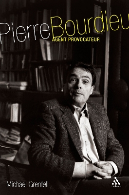 Pierre Bourdieu: Agent Provocateur