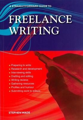 Freelance Writing: A Straightforward Guide Revised edition