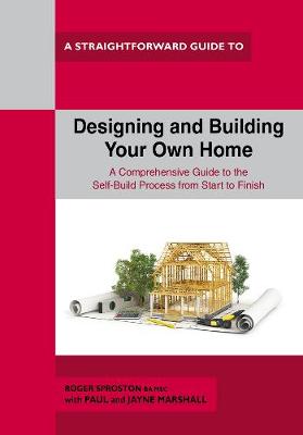 Designing and Building Your Own Home: A Straightforward Guide
