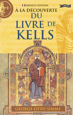À La Découverte du Livre de Kells Expanded full-colour section