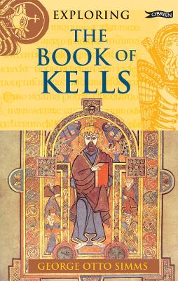 Exploring the Book of Kells Expanded colour plate section