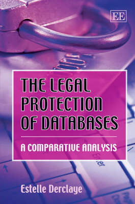 Legal Protection of Databases: A Comparative Analysis