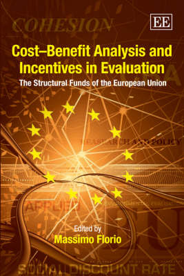 CostBenefit Analysis and Incentives in Evaluation: The Structural Funds of the European Union