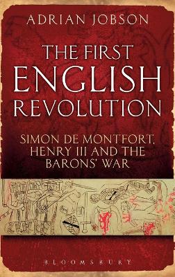 First English Revolution: Simon de Montfort, Henry III and the Barons' War
