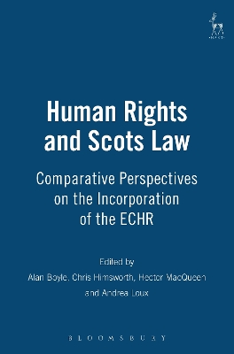Human Rights and Scots Law: Comparative Perspectives on the Incorporation of the Echr