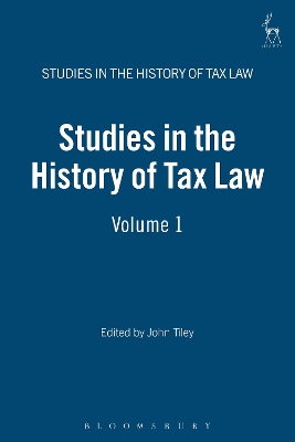 Studies in the History of Tax Law: Volume 1