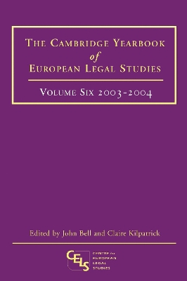 Cambridge Yearbook of European Legal Studies, Vol 6, 2003-2004