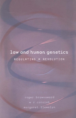 Law and Human Genetics: Regulating a Revolution